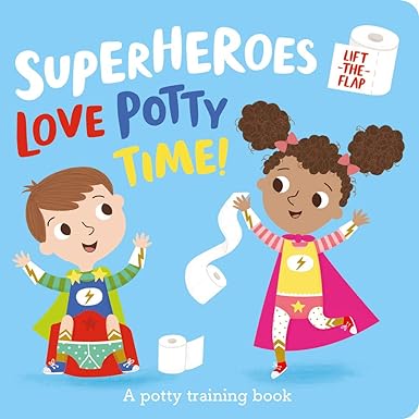 Superheroes LOVE Potty Time! Board book