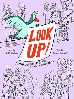 Look Up!: Fontaine the Pigeon Starts a Revolution